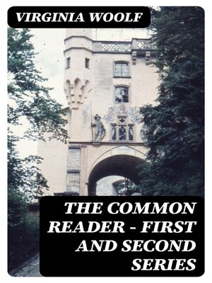 cover image of The Common Reader--First and Second Series
